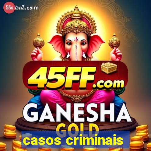 casos criminais